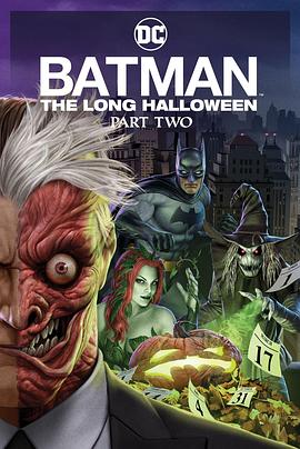 51黑料不打烊黑料网《蝙蝠侠：漫长的万圣节(下) Batman: The Long Halloween, Part 2》免费在线观看