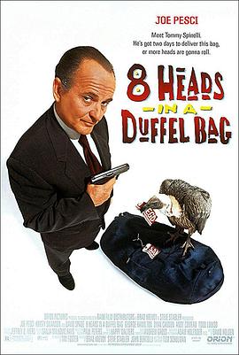 51黑料曝光吃瓜网《一个布袋八个头 8 Heads in a Duffel Bag》免费在线观看